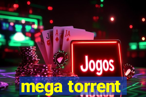 mega torrent